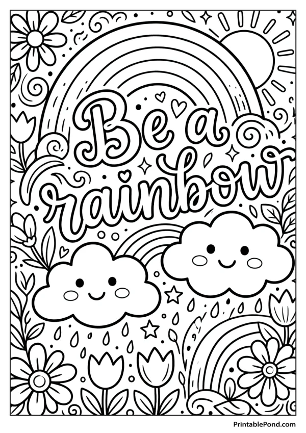 Coloring page with the words 'Be a rainbow' surrounded by clouds, rain, flowers, and a sun.