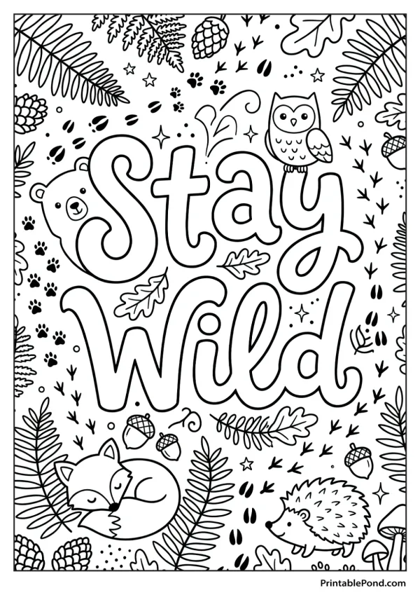 Coloring page with the words 'Stay Wild' and cute forest animals, leaves, and acorns.