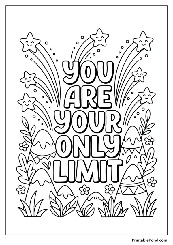 Coloring page with the words You Are Your Only Limit in bold letters, surrounded by stars and mountains.