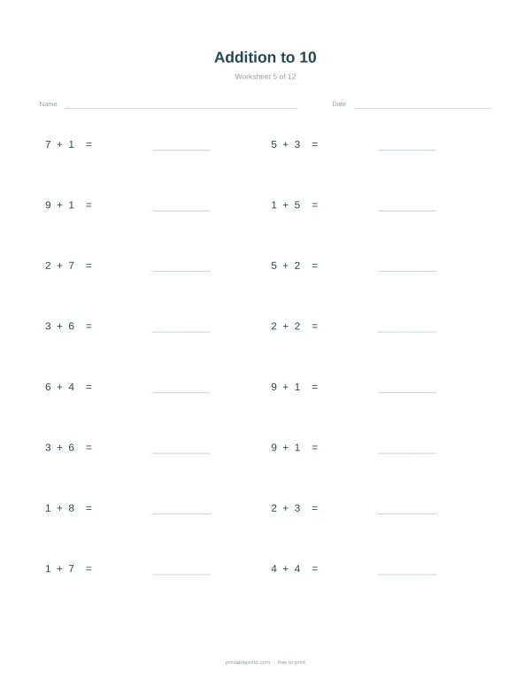 Addition problems up to 10 with blank lines for answers. Includes space for name and date.