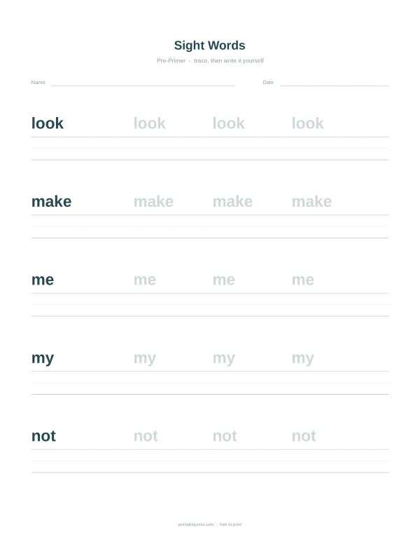 Pre-primer sight words worksheet with lines to trace and write the words look, make, me, my, not.